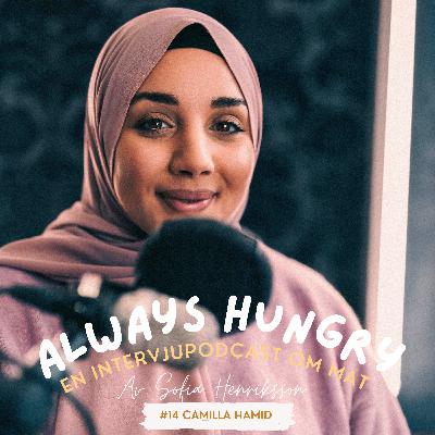 #14 Camilla Hamid - Om att leva nyktert ätstörd, drömmen att möta sin inre Musse Pigg och rädslan att förlora allt