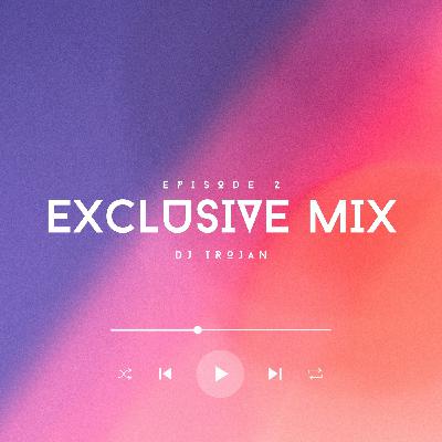 DJ Trojan - Exclusive Mix 02