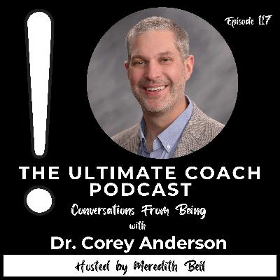 How Being in Medicine Is Transforming Patient Outcomes - Dr. Corey Anderson