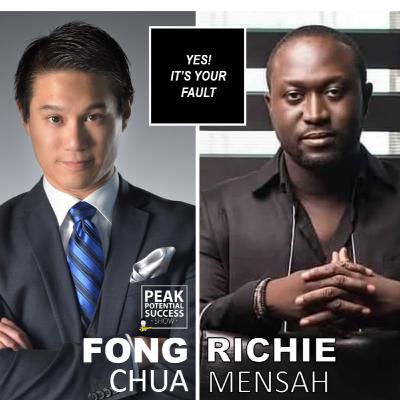 YES IT IS YOUR FAULT - Award Winning Producer, author, Entrepreneur - RICHIE MENSAH