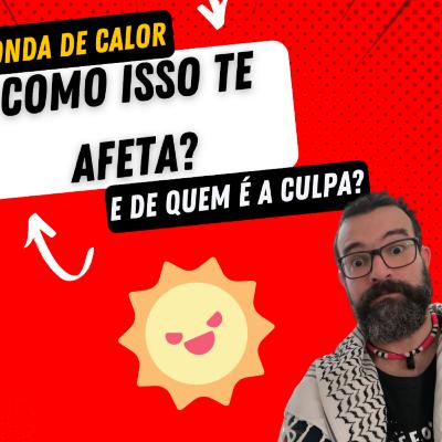 Ondas de calor do Capitaloceno