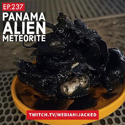 EP.237 Rapture Failed Prediction and Panama Meteorite Alien EP.237 Rapture Failed Prediction and Panama Meteorite Alien