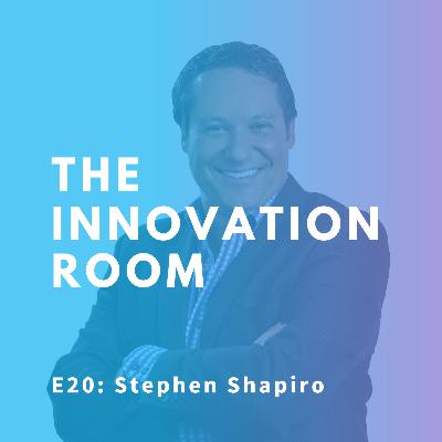 E20 - Innovating Around What’s Pivotal with Stephen Shapiro