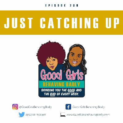 Episode 238: Just Catching Up Episode 238: Just Catching Up