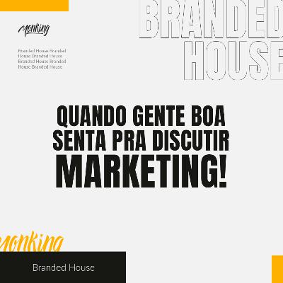 IA, criatividade e dados no marketing | Branded House no De Galho em Galho IA, criatividade e dados no marketing | Branded House no De Galho em Galho