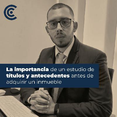 La importancia de un estudio de títulos y antecedentes antes de adquirir un inmueble La importancia de un estudio de títulos y antecedentes antes de adquirir un inmueble