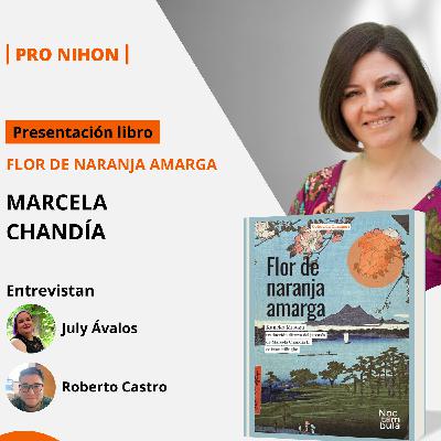 Entrevista a Marcela Chandía por la publicación de su nuevo libro "Flor de Naranja Amarga"