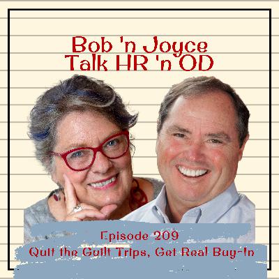 Episode 209:  Quit the Guilt Trips, Get Real Buy-In