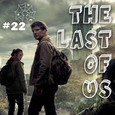 E22 - The last of us (serie HBO)