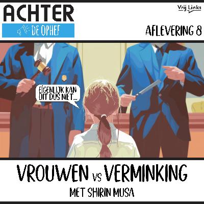 Vrouwen vs. Verminking met Shirin Musa