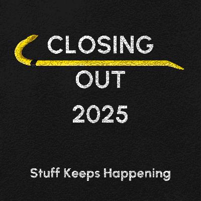 Closing Out 2025