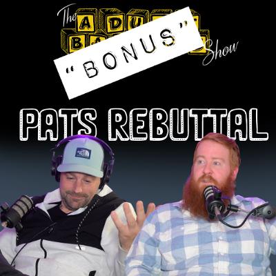 "Bonus" Pat's rebuttal "Bonus" Pat's rebuttal