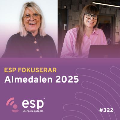 #322 - ESP fokuserar på Almedalen & digitalisering av elnät med Jenny Gustavsson, Öresundskraft