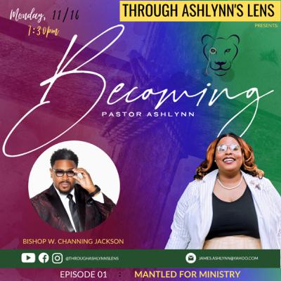 Becoming Pastor Ashlynn: Mantled for Ministry