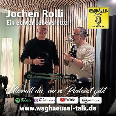 Jochen Rolli - ein echter Lebensretter.