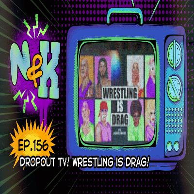 Episode 156: Wrestling is Drag and Pretty Peter Avalon (w/Elizabeth) (Smartypants and Thousandaires)