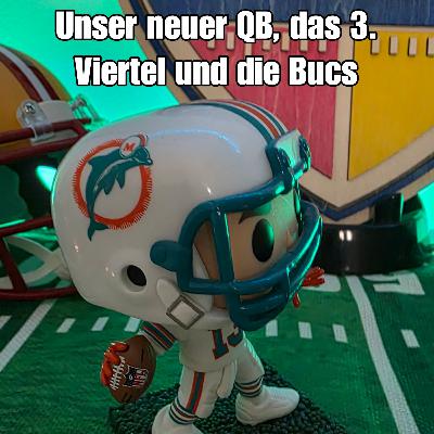 Unser neuer Starting-QB, das 3. Viertel und die Bucs Unser neuer Starting-QB, das 3. Viertel und die Bucs