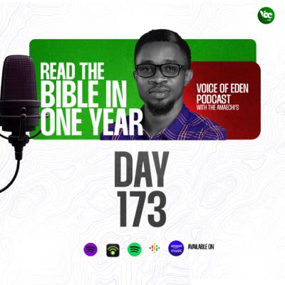 BIBLE IN ONE YEAR (DAY173)