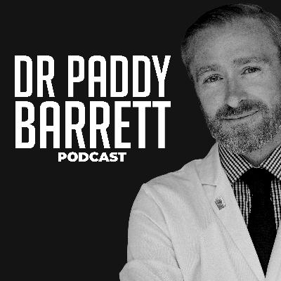 Dr Paddy Barrett - Relaunching The Podcast