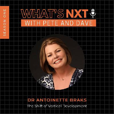 The Shift of Vertical Development with Dr Antoinette Braks