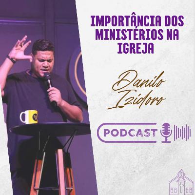 IMPORTÂNCIA DOS MINISTÉRIOS NA IGREJA