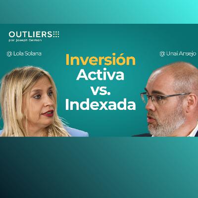 Gestión activa vs indexados: ¿quién gana de verdad?