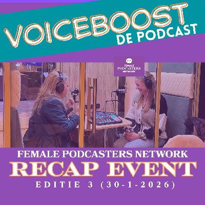 Simpel podcasten: editen uitbesteden, intentie zetten & groeien zonder social media, recap van het Female Podcasters Network Event #119