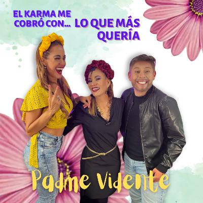 A LA VG 2.0 PADME VIDENTE EPISODIO 18 EL KARMA ME COBRÓ CON LO QUE MÁS QUERÍA GUÍA DE RITUALES