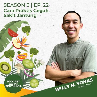 S3E22 - Cara Praktis Cegah Sakit Jantung