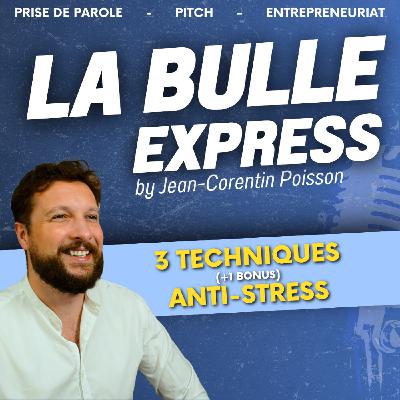 [REDIFF] Stressé à l’oral ? Voici 3 techniques (et 1 bonus) pour reprendre le contrôle | LBE