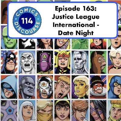 Episode 163: Justice League International Date Night