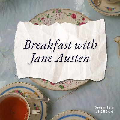 Breakfast with Jane Austen
