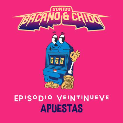 EP 29 - APUESTAS EP 29 - APUESTAS
