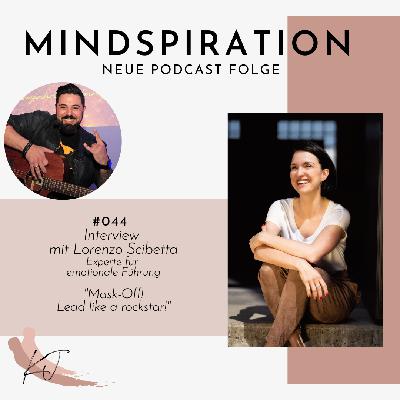 #044 🤘🏼Lorenzo Scibetta: Mask-Off! Lead like a rockstar! (Teil 2)