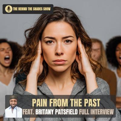 I Can't Escape My Past, It's A Prison | Behind The Shades Show