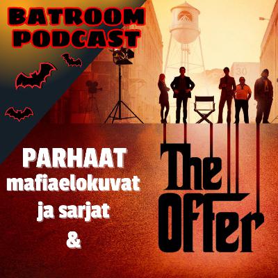 Parhaat mafiaelokuvat & -sarjat sekä loistava THE OFFER (vieraana Nikke Leffahullu)