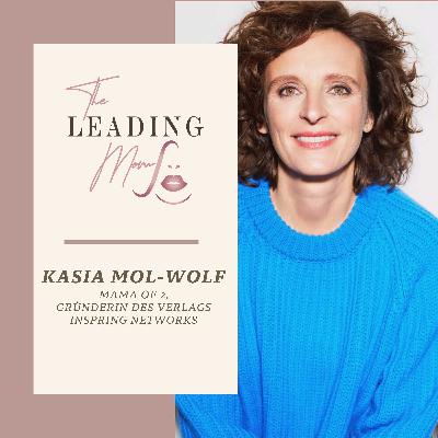 #15 Gehe Deinen eigenen Weg - Dr. Katarzyna Mol-Wolf
