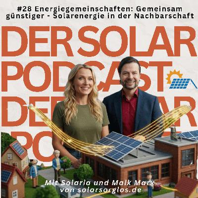 #28 Energiegemeinschaften  Gemeinsam günstiger Solarenergie in der Nachbarschaft