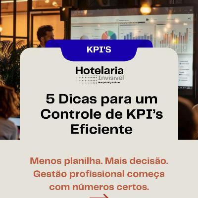 5 Dicas para o Controle de KPI's em seu Meio de Hospedagem 5 Dicas para o Controle de KPI's em seu Meio de Hospedagem