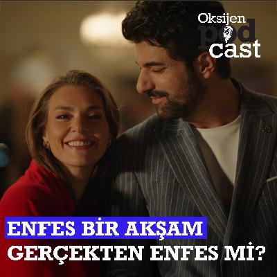Bir Netflix formülü: Enfes Bir Akşam | Taşacak Bu Deniz sürprizi | Dizi Gündemi Podcast Bir Netflix formülü: Enfes Bir Akşam | Taşacak Bu Deniz sürprizi | Dizi Gündemi Podcast