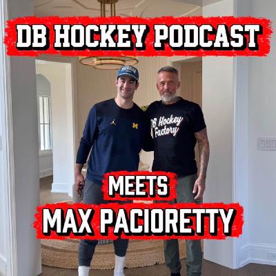 DB Hockey Podcast meets Max Pacioretty DB Hockey Podcast meets Max Pacioretty