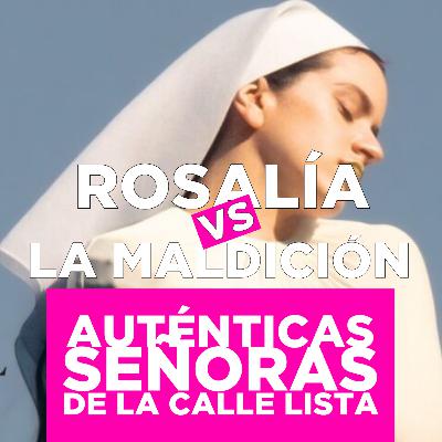 Rosalía vs. la Maldición