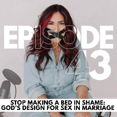You Are Not Broken: God's Design for Sex in Christian Marriage // 43 You Are Not Broken: God's Design for Sex in Christian Marriage // 43