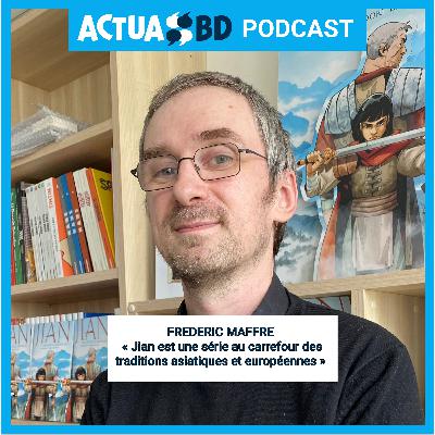 INTERVIEW - Frédéric Maffre : « Jian est une série au carrefour des traditions asiatiques et européennes »