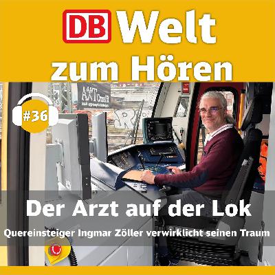#36: Der Arzt auf der Lok #36: Der Arzt auf der Lok