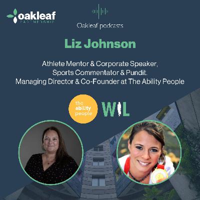 Liz Johnson - Athlete Mentor & Corporate Speaker, Sports Commentator & Pundit. Managing Director & Co-Founder at The Ability People Liz Johnson - Athlete Mentor & Corporate Speaker, Sports Commentator & Pundit. Managing Director & Co-Founder at The Ability People