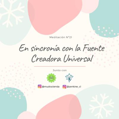 Día 21 de Gratitud: En sincronía con la Fuente Creadora Universal