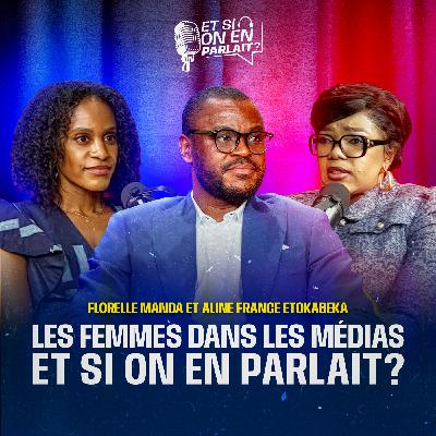 Les femmes dans les médias, ET SI ON EN PARLAIT ?