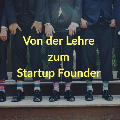 #5 Mein Werdegang: von der Lehre zum Startup Founder. Erfolge, Niederlagen und große Pläne 🚀