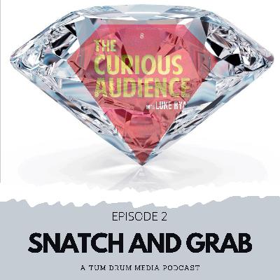 3x02 - Snatch & Grab (Guest: Jewellery Expert Maretta Ryan) 3x02 - Snatch & Grab (Guest: Jewellery Expert Maretta Ryan)